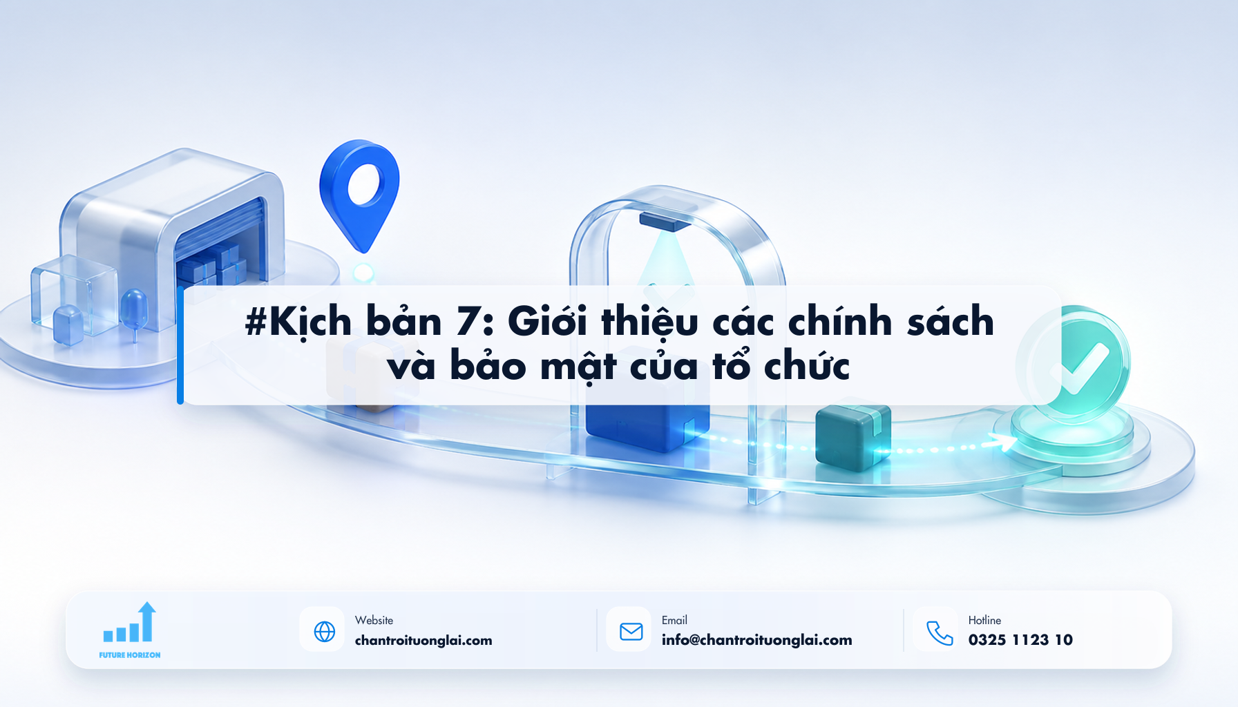 #Kịch bản 7: Giới thiệu các chính sách và bảo mật của tổ chức Minh họa #kịch bản 7: giới thiệu các chính sách và bảo mật của tổ chức theo phong cách Fluent 2.5D