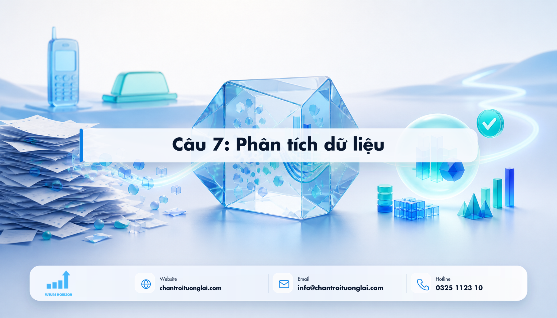 Câu 7: Phân tích dữ liệu Minh họa câu 7: phân tích dữ liệu theo phong cách Fluent 2.5D