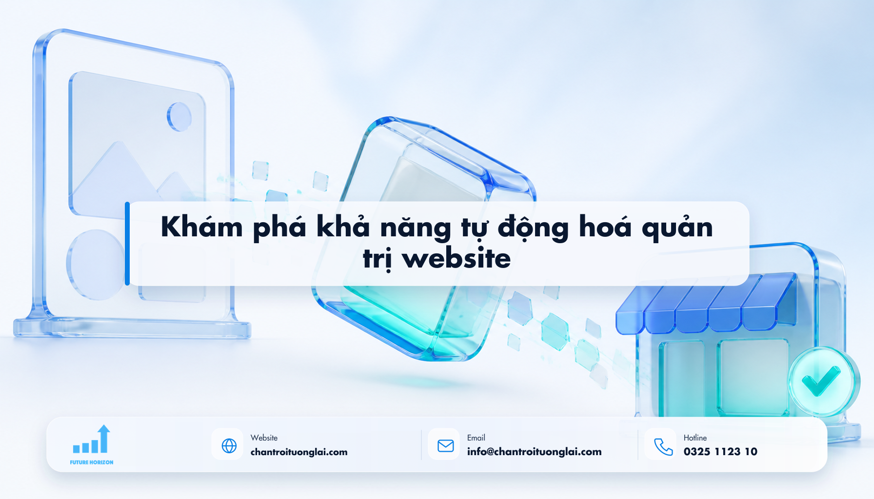 Khám phá khả năng tự động hoá quản trị website Minh họa khám phá khả năng tự động hoá quản trị website theo phong cách Fluent 2.5D