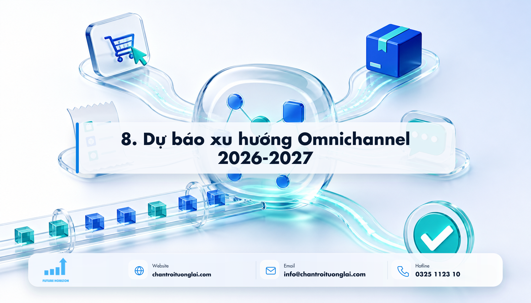 8. Dự báo xu hướng Omnichannel 2026-2027 Minh họa 8. dự báo xu hướng omnichannel 2026-2027 theo phong cách Fluent 2.5D