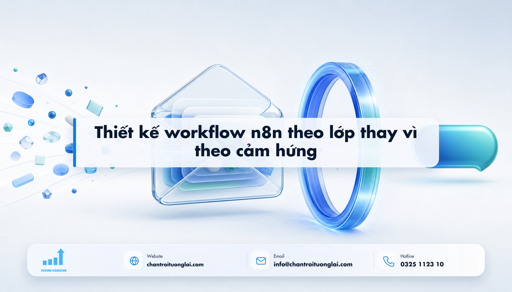 Thiết kế workflow n8n theo lớp thay vì theo cảm hứng Minh họa thiết kế workflow n8n theo lớp thay vì theo cảm hứng theo phong cách Fluent 2.5D