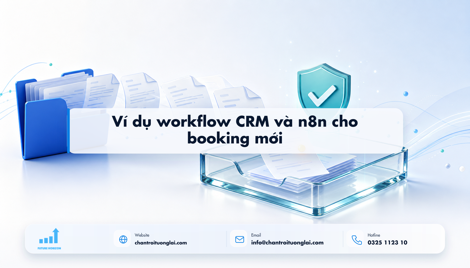 Ví dụ workflow CRM và n8n cho booking mới Minh họa ví dụ workflow crm và n8n cho booking mới theo phong cách Fluent 2.5D