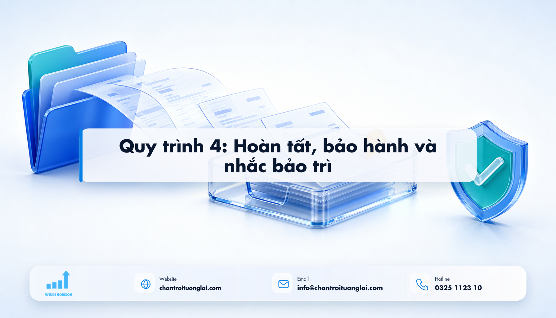 Quy trình 4: Hoàn tất, bảo hành và nhắc bảo trì Minh họa quy trình 4: hoàn tất, bảo hành và nhắc bảo trì theo phong cách Fluent 2.5D