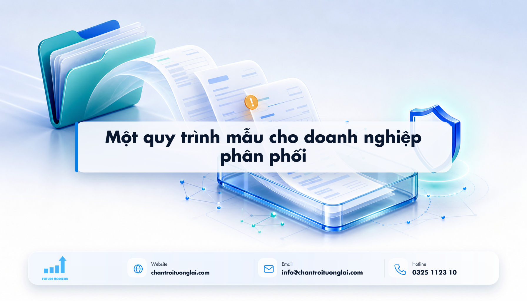 Một quy trình mẫu cho doanh nghiệp phân phối Minh họa một quy trình mẫu cho doanh nghiệp phân phối theo phong cách Fluent 2.5D