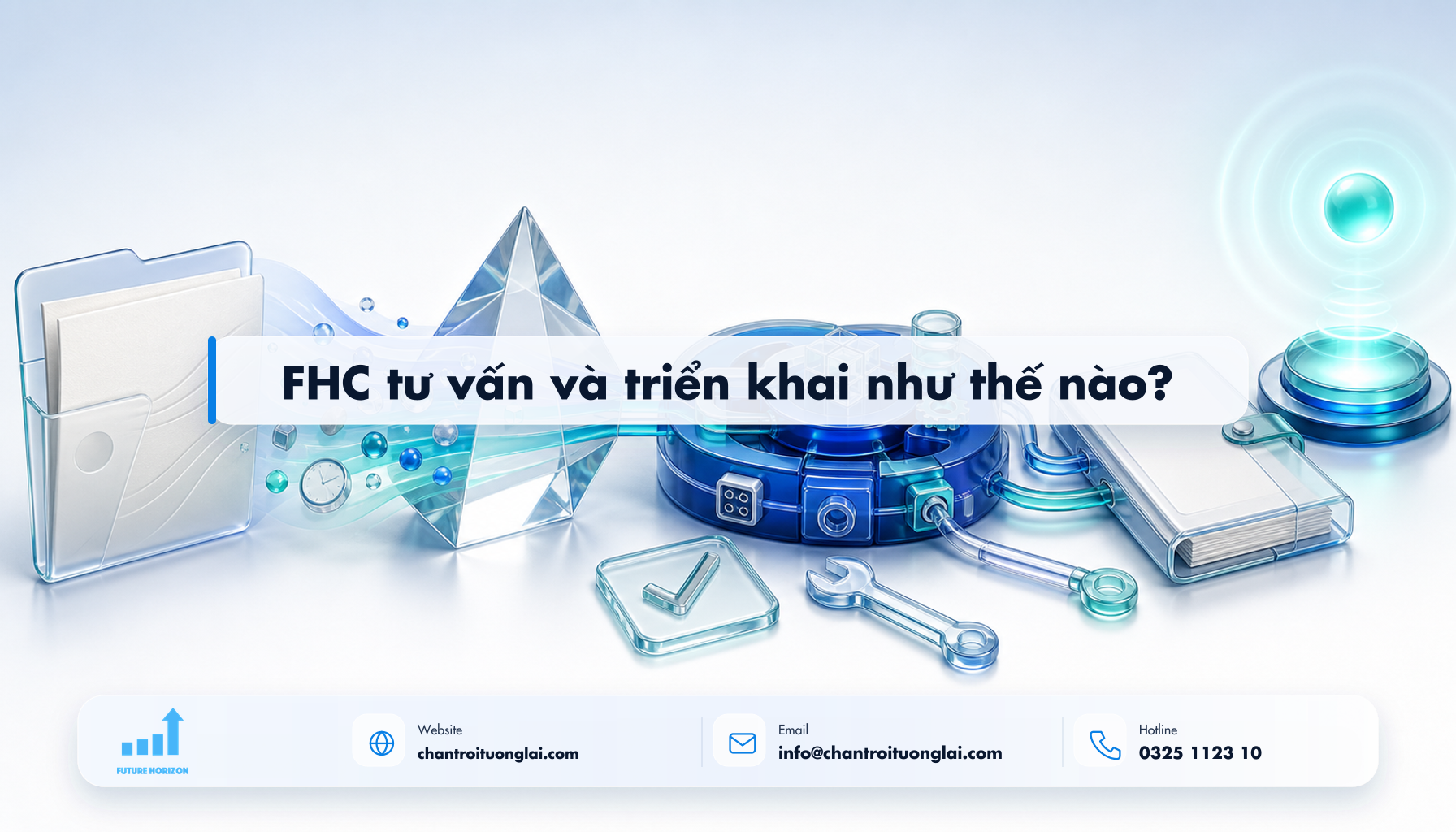 FHC tư vấn và triển khai như thế nào? Minh họa fhc tư vấn và triển khai như thế nào? theo phong cách Fluent 2.5D