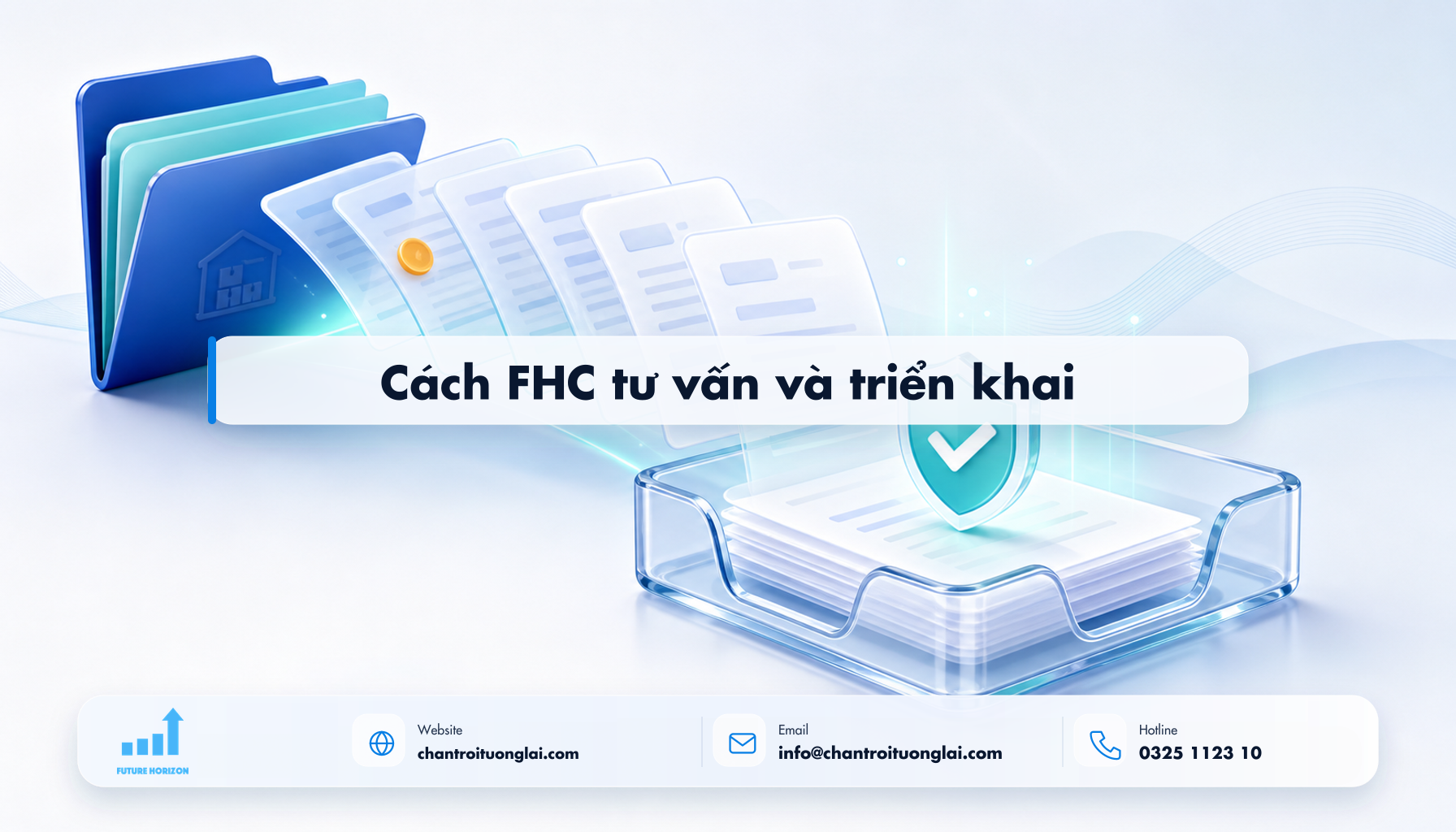Cách FHC tư vấn và triển khai Minh họa cách fhc tư vấn và triển khai theo phong cách Fluent 2.5D