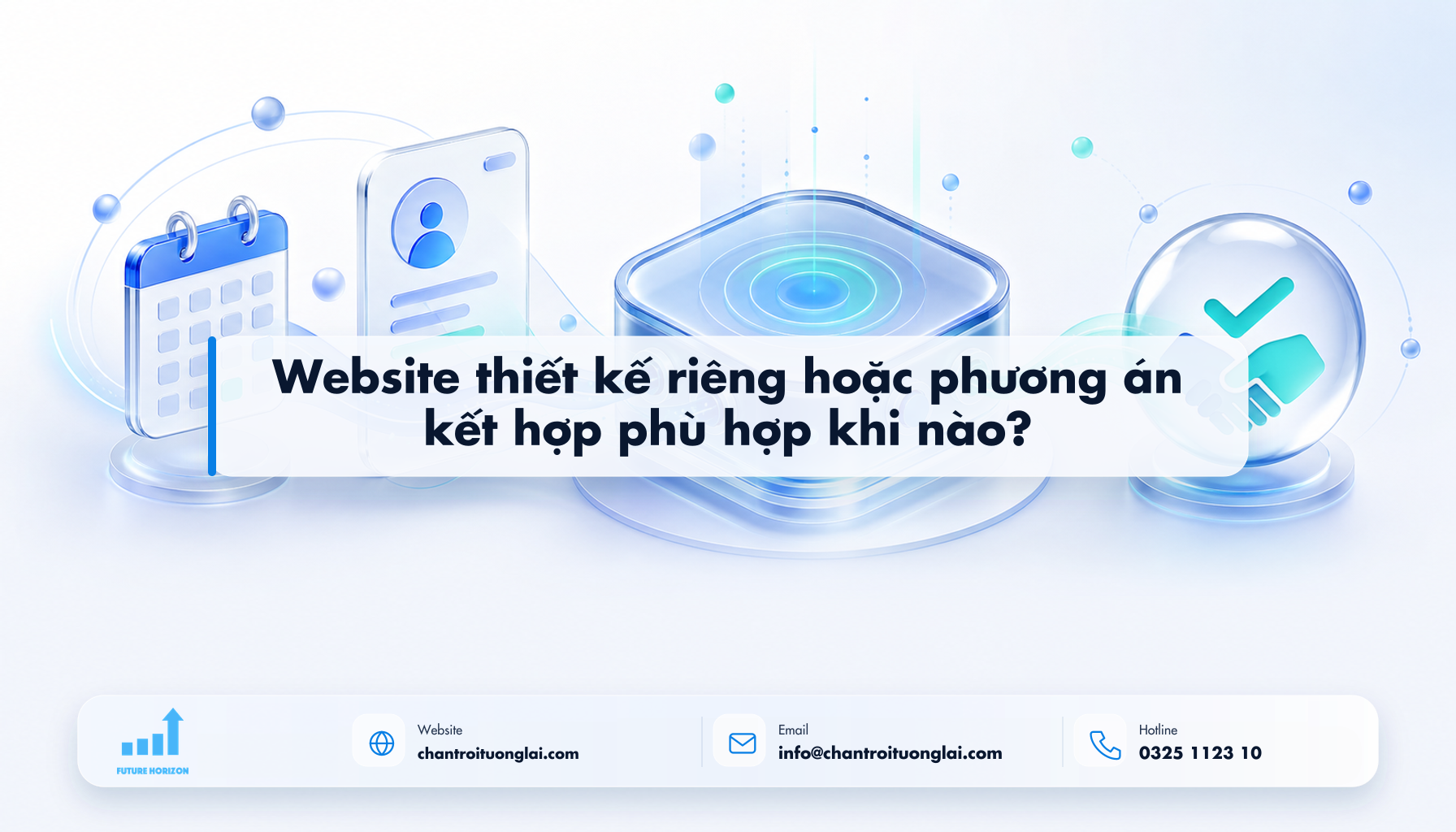 Website thiết kế riêng hoặc phương án kết hợp phù hợp khi nào? Minh họa website thiết kế riêng hoặc phương án kết hợp phù hợp khi nào? theo phong cách Fluent 2.5D