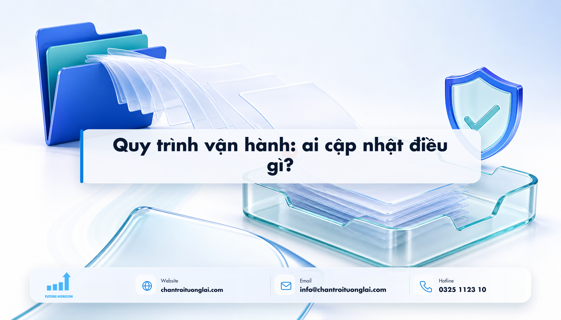 Minh họa quy trình vận hành: ai cập nhật điều gì? theo phong cách Fluent 2.5D