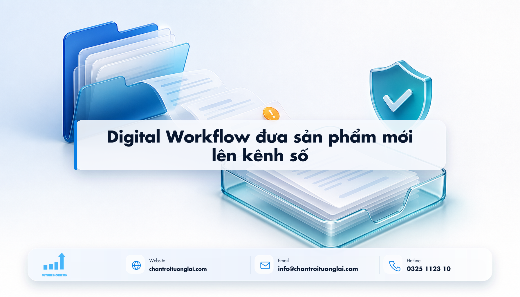 Digital Workflow đưa sản phẩm mới lên kênh số Minh họa digital workflow đưa sản phẩm mới lên kênh số theo phong cách Fluent 2.5D