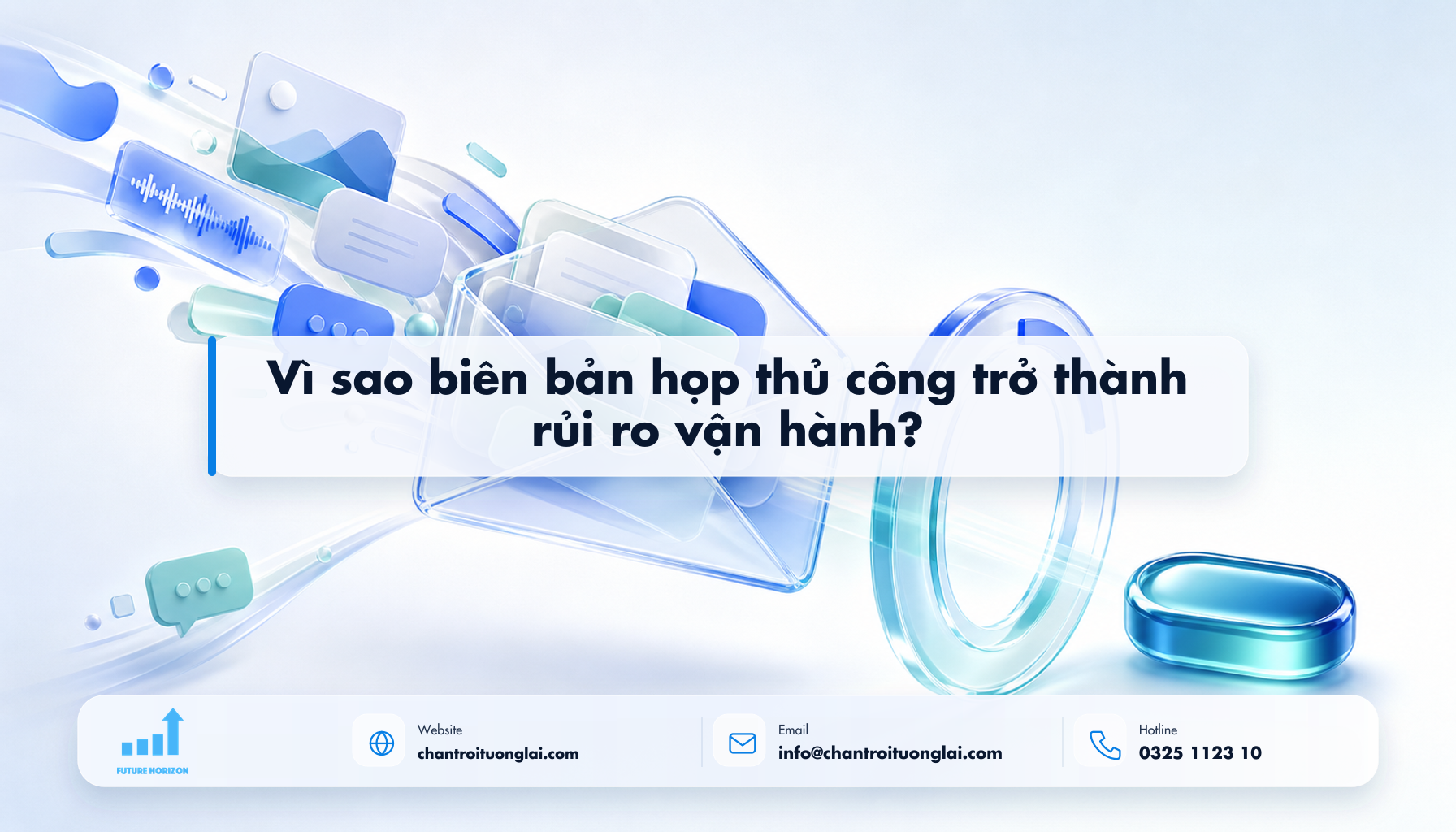 Vì sao biên bản họp thủ công trở thành rủi ro vận hành? Minh họa vì sao biên bản họp thủ công trở thành rủi ro vận hành? theo phong cách Fluent 2.5D