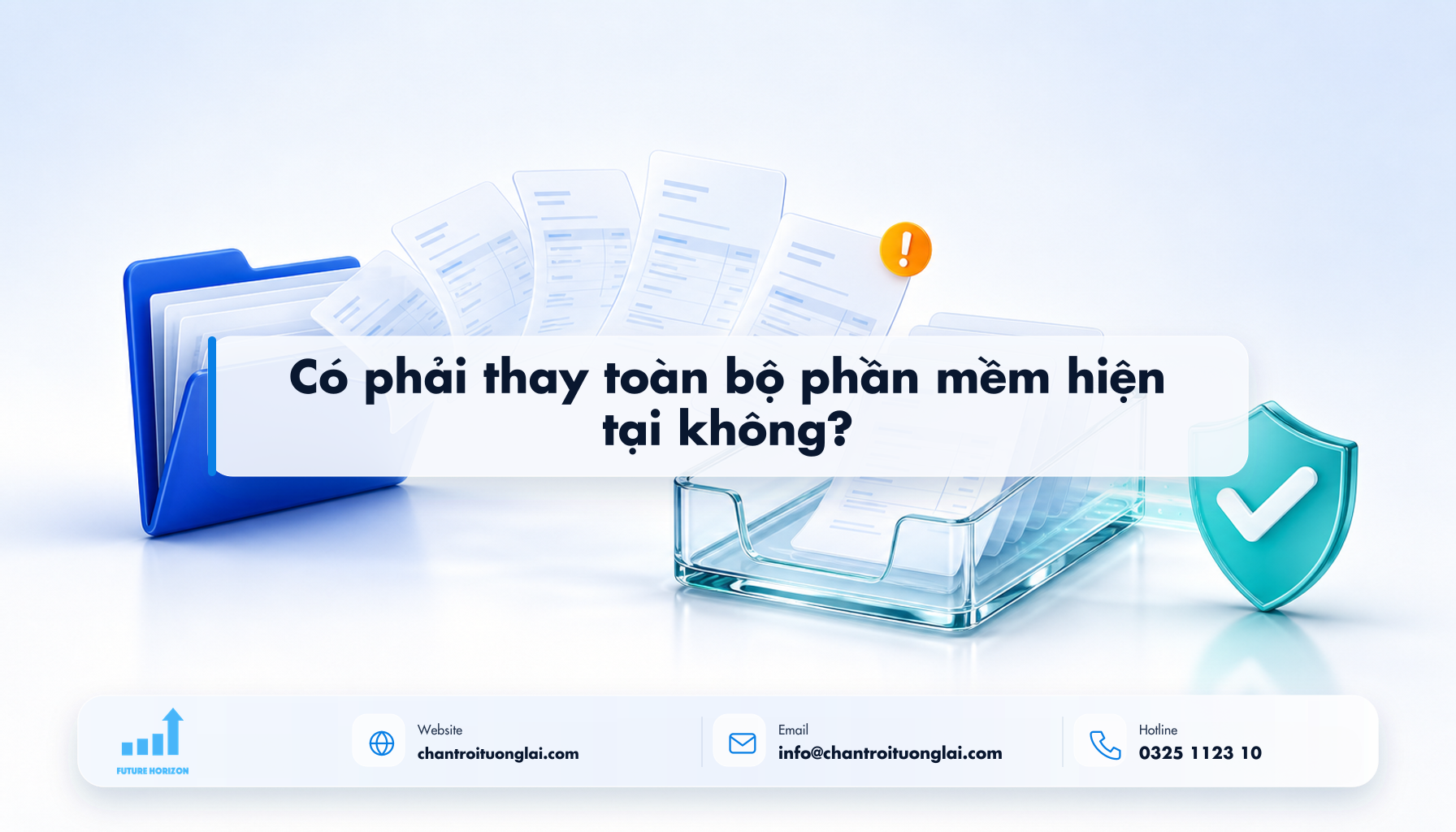 Có phải thay toàn bộ phần mềm hiện tại không? Minh họa có phải thay toàn bộ phần mềm hiện tại không? theo phong cách Fluent 2.5D