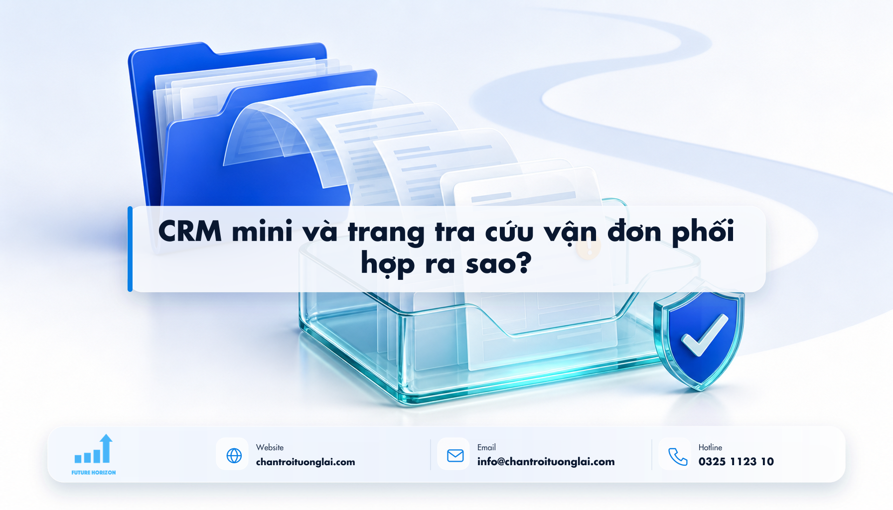 CRM mini và trang tra cứu vận đơn phối hợp ra sao? Minh họa crm mini và trang tra cứu vận đơn phối hợp ra sao? theo phong cách Fluent 2.5D