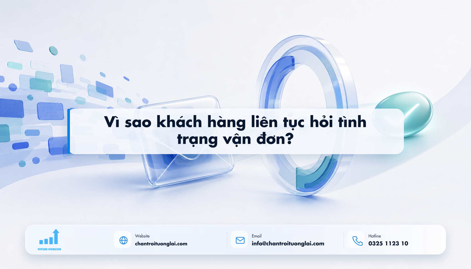 Vì sao khách hàng liên tục hỏi tình trạng vận đơn? Minh họa vì sao khách hàng liên tục hỏi tình trạng vận đơn? theo phong cách Fluent 2.5D