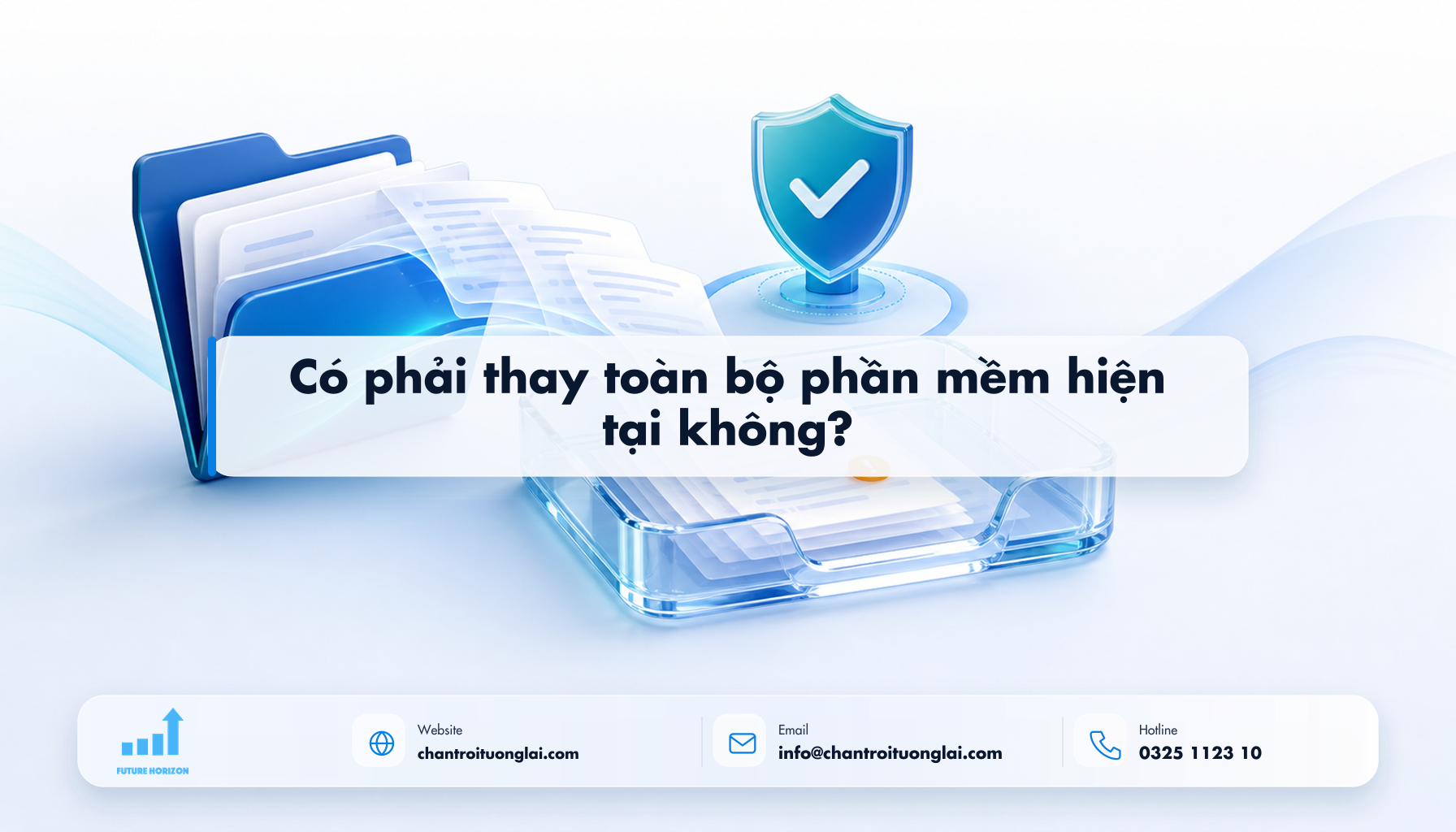 Có phải thay toàn bộ phần mềm hiện tại không? Minh họa có phải thay toàn bộ phần mềm hiện tại không? theo phong cách Fluent 2.5D