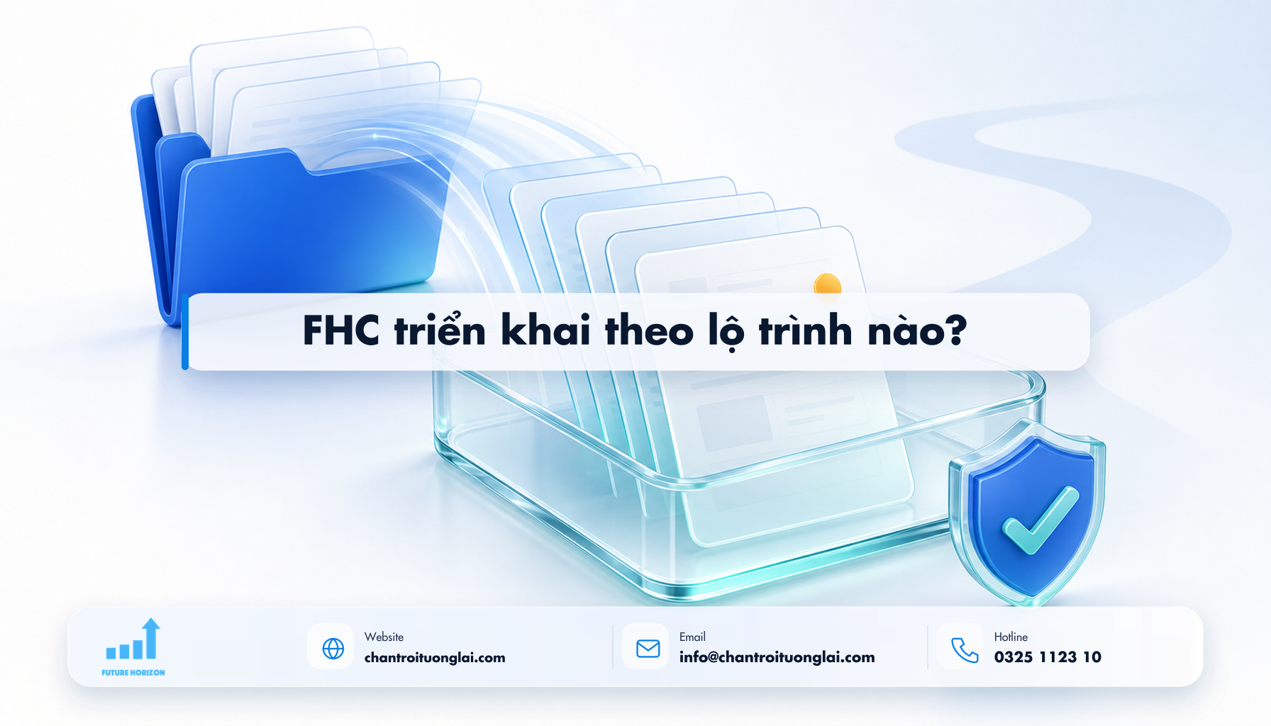 FHC triển khai theo lộ trình nào? Minh họa fhc triển khai theo lộ trình nào? theo phong cách Fluent 2.5D