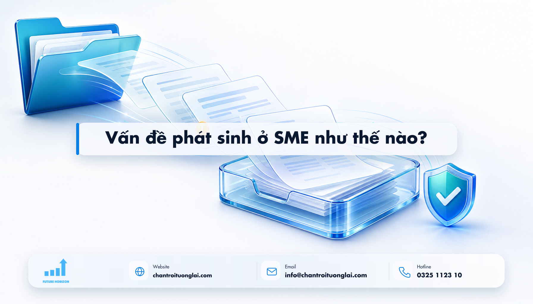 Vấn đề phát sinh ở SME như thế nào? Minh họa vấn đề phát sinh ở sme như thế nào? theo phong cách Fluent 2.5D
