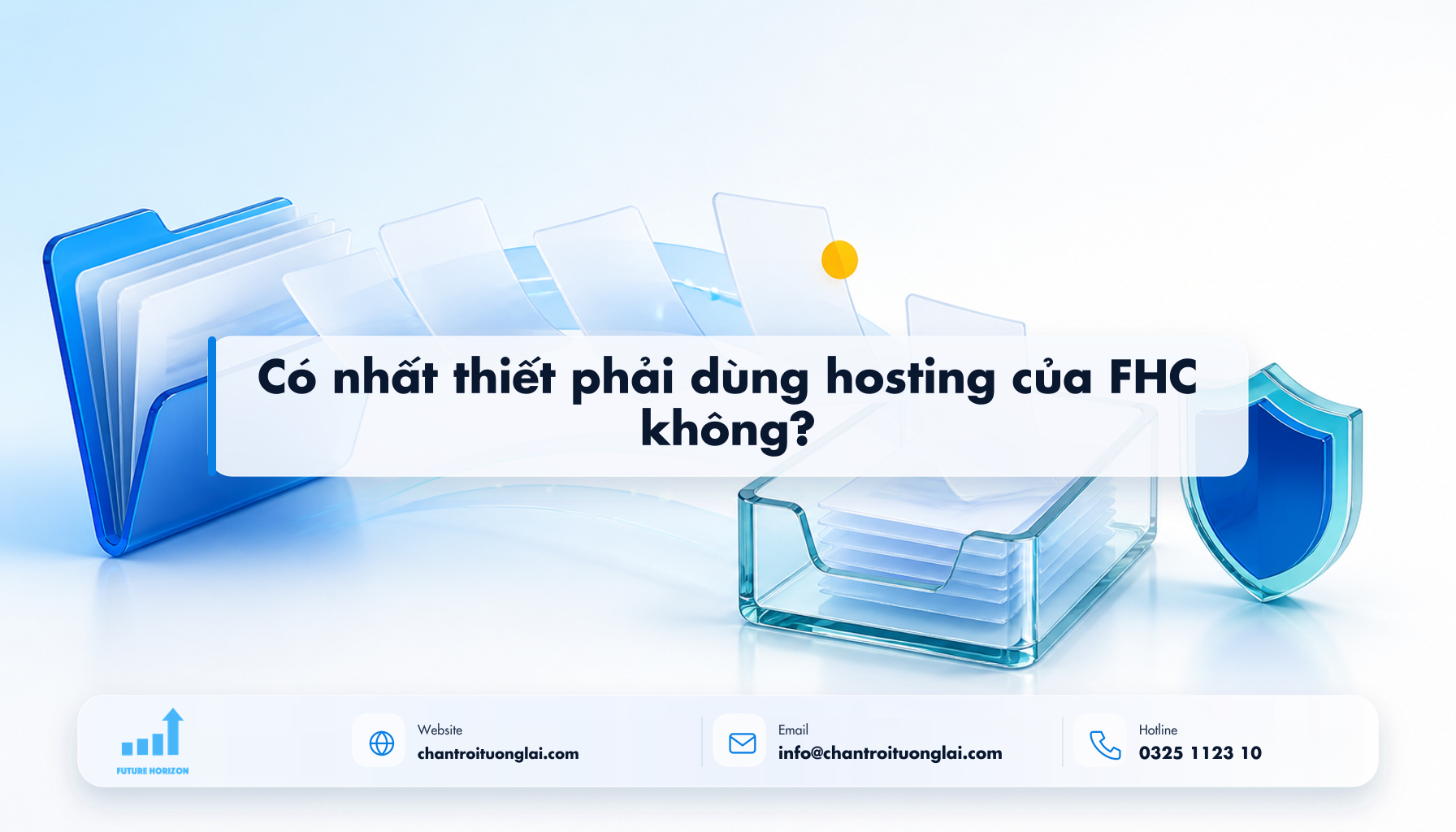 Có nhất thiết phải dùng hosting của FHC không? Minh họa có nhất thiết phải dùng hosting của fhc không? theo phong cách Fluent 2.5D